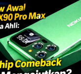 Nokia X90 Pro Max Mengejutkan Para Ahli, Bangkit Lewat Performa, Kamera, dan Baterai Jumbo