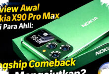 Nokia X90 Pro Max Mengejutkan Para Ahli, Bangkit Lewat Performa, Kamera, dan Baterai Jumbo